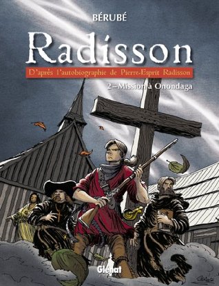 Mission à Onondaga (Radisson #2)