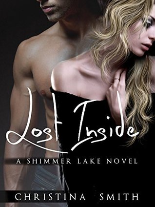 Lost Inside (A Shimmer Lake Novel, #1)
