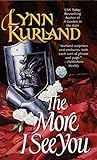 The More I See You by Lynn Kurland