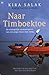 Naar Timboektoe: De onmogelijke ontdekkingsreis van een jonge vrouw door Afrika