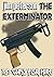 Guns For Hire (The Extermin...