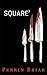 Square (Square #3)