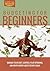 Budgeting for Beginners: Manage Your Debt, Control Your Spending, and Never Worry about Money Again