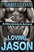 Loving Jason (Billionaire Stepbrother: A Household Affair Book 2)