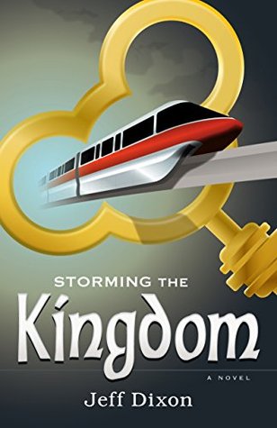 Storming the Kingdom (Dixon on Disney #3)