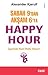 Sabah 9'dan Akşam 6'ya Happy Hour