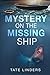 Mystery On The Missing Ship