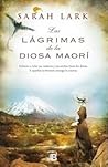 Las lágrimas de la diosa maorí by Sarah Lark