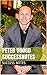 Peter Voogd SUCCESSNotes: 6 Months to 6 Figures, Gen Y leadership, The Entrepreneurial World, And The Roadmap To Financial Freedom