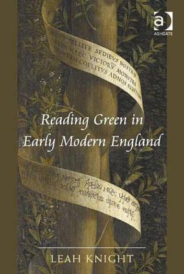 Reading Green in Early Modern England (Hardcover)