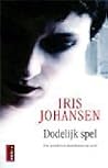 Dodelijk spel by Iris Johansen
