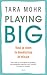 Playing big: vind je stem, ...