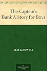 The Captain's Bunk A Story for Boys