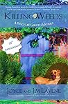 Killing Weeds by Joyce Lavene