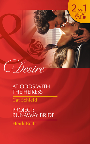 At Odds with the Heiress / Project: Runaway Bride
