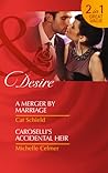 A Merger by Marriage / Caroselli's Accidental Heir