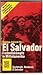 El Salvador . Freiheitskämpfe in Mittelamerika
