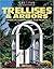 Trellises & Arbors: Landsca...