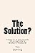 The Solution?