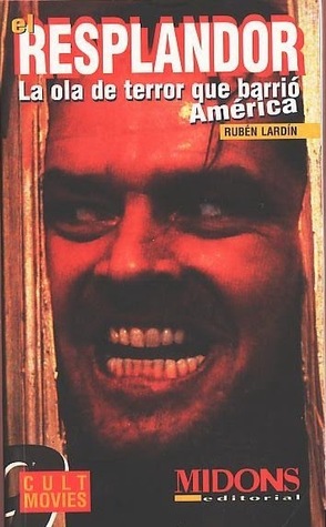 El Resplandor. La ola de terror que barrió América