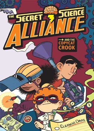 The Secret Science Alliance and the Copycat Crook (Paperback)