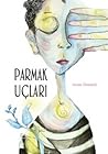 Parmak Uçları by Seran Demiral