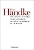 Un Voyage hivernal vers le Danube, la Save, la Morava et la D... by Peter Handke