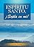 Espíritu Santo, ¡Sopla En M...