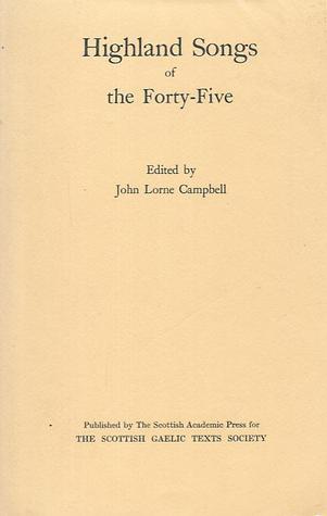 Highland Songs of the Forty-Five (Hardcover)