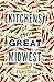 Kitchens of the Great Midwest
