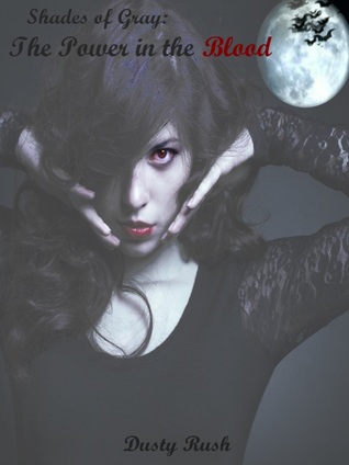 Shades of Gray: The Power in the Blood (Kindle Edition)