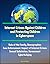 Internet Crimes Against Children and Protecting Children in Cyberspace: Role of the Family, Demographics, Law Enforcement, Impact of Internet Crimes, Sexual Solicitation, Harassment, Cyberbullying
