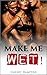Make Me Wet (first time dp taboo menage)