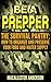 Be a Prepper The Survival P...