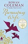 Runaway Wife by Rowan Coleman