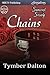 Chains by Tymber Dalton