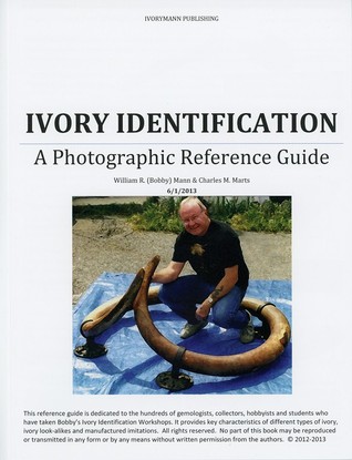 Ivory Identification - A Photographic Reference Guide