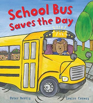 School Bus Saves the Day (Busy Wheels)
