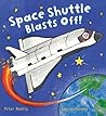 Space Shuttle Blasts Off! (Busy Wheels) Space Shuttle Blasts Off! (Busy Wheels)