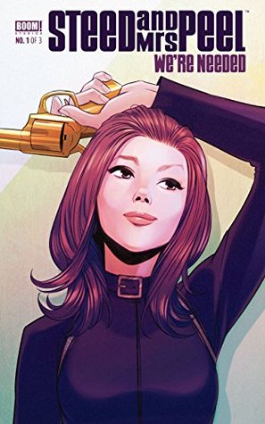 Steed and Mrs. Peel: We're Needed #1 (Kindle Edition)