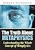 The Truth About Metaphysics : Understanding The Whole Concept Of Metaphysics