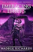 Embracing Embers