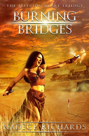 Burning Bridges (The Bleeding Heart Series #1)