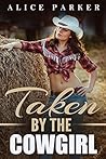 Taken By The Cowgirl
