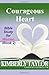 Courageous Heart: Bible Study for Women (Book 2)