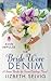The Bride Wore Denim (Seven Brides for Seven Cowboys, #1)