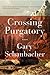 Crossing Purgatory: A Novel