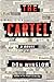 The Cartel by Don Winslow The Cartel by Don Winslow