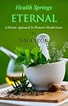 Holistic Medicine For Women's Health by Sauciron