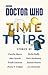 Doctor Who: Time Trips